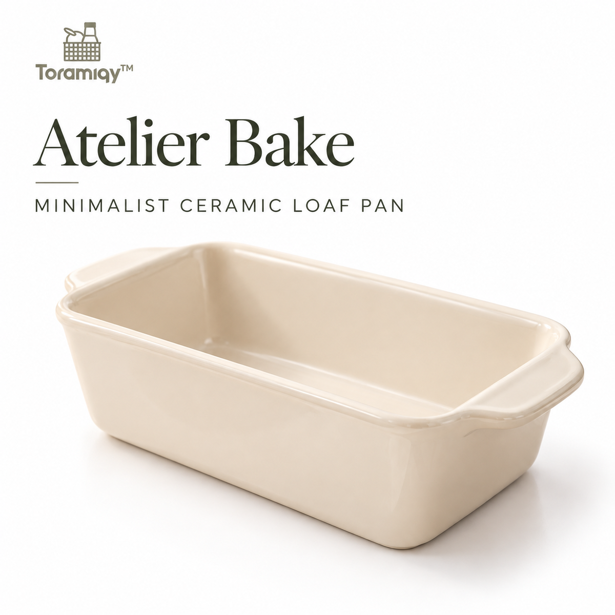Toramiqy™ Atelier Bake – Premium Ceramic Loaf Pan, Minimalist Bread Baking Dish for Banana Bread, Meatloaf, Cake & Desserts