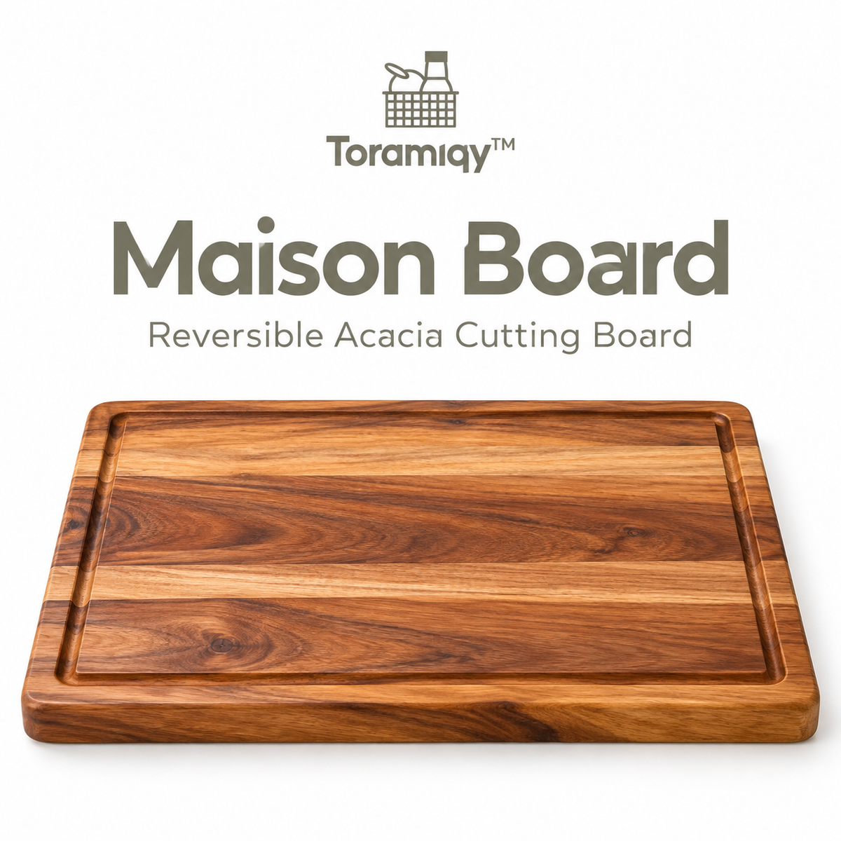 Toramiqy™ Maison Board – Premium Acacia Wood Cutting Board, Reversible Chopping Board, Charcuterie & Serving Board